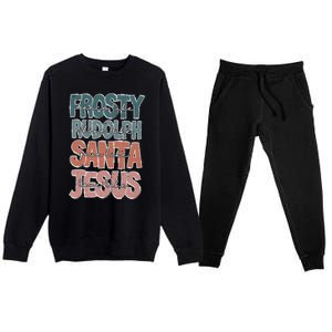 Dance Like Frosty Shine Rudolph Give Santa Love Like Jesus Premium Crewneck Sweatsuit Set