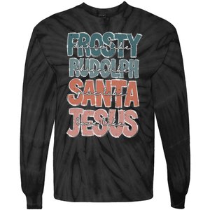 Dance Like Frosty Shine Rudolph Give Santa Love Like Jesus Tie-Dye Long Sleeve Shirt