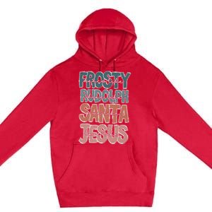 Dance Like Frosty Shine Rudolph Give Santa Love Like Jesus Premium Pullover Hoodie