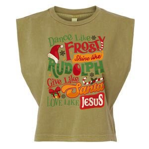 Dance Like Frosty Shine Rudolph Give Santa Love Like Jesus Garment-Dyed Women's Muscle Tee