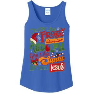 Dance Like Frosty Shine Rudolph Give Santa Love Like Jesus Ladies Essential Tank