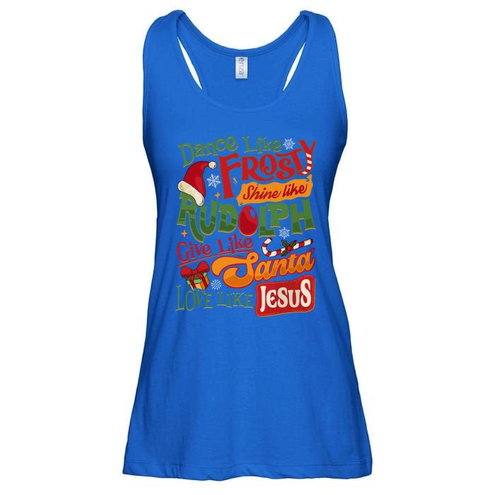 Dance Like Frosty Shine Rudolph Give Santa Love Like Jesus Ladies Essential Flowy Tank