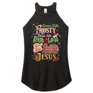 Dance Like Frosty Shine Rudolph Give Santa Love Like Jesus Women's Perfect Tri Rocker Tank