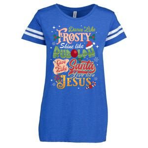 Dance Like Frosty Shine Rudolph Give Santa Love Like Jesus Enza Ladies Jersey Football T-Shirt