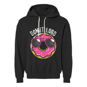 Donut Lord Funny Doughnut Lover Garment-Dyed Fleece Hoodie