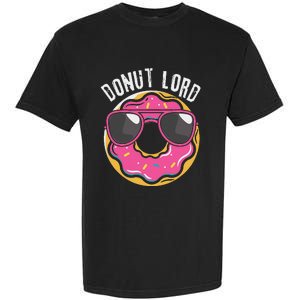 Donut Lord Funny Doughnut Lover Garment-Dyed Heavyweight T-Shirt