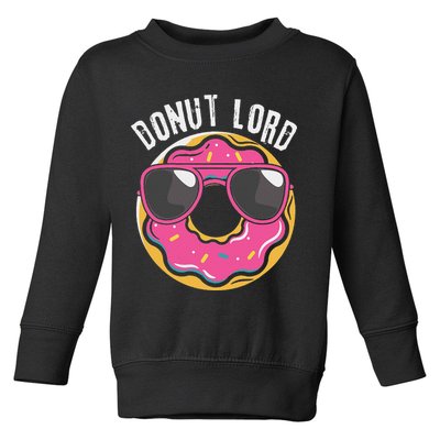 Donut Lord Funny Doughnut Lover Toddler Sweatshirt