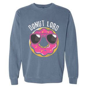 Donut Lord Funny Doughnut Lover Garment-Dyed Sweatshirt