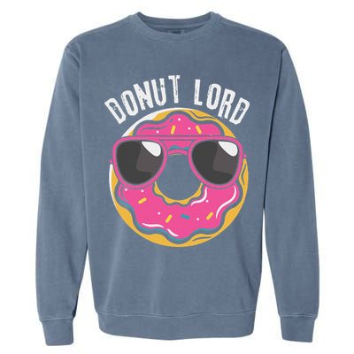 Donut Lord Funny Doughnut Lover Garment-Dyed Sweatshirt