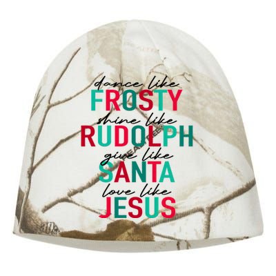 Dance Like Frosty Shine Like Rudolph Give Like Santa Love Like Jesus Kati - Camo Knit Beanie