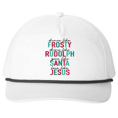 Dance Like Frosty Shine Like Rudolph Give Like Santa Love Like Jesus Snapback Five-Panel Rope Hat