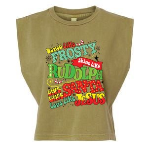 Dance Like Frosty Shine Rudolph Give Santa Love Jesus Xmas Garment-Dyed Women's Muscle Tee