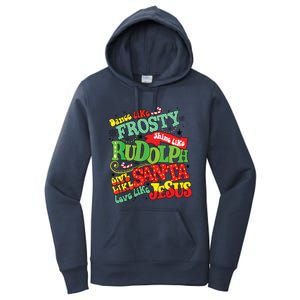 Dance Like Frosty Shine Rudolph Give Santa Love Jesus Xmas Women's Pullover Hoodie