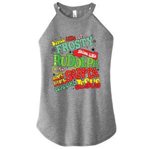 Dance Like Frosty Shine Rudolph Give Santa Love Jesus Xmas Women's Perfect Tri Rocker Tank