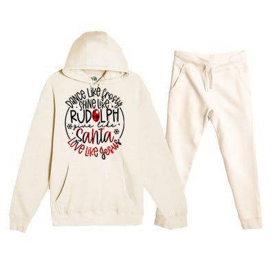 Dance Like Frosty Shine Rudolph Give Santa Love Like Jesus Premium Hooded Sweatsuit Set