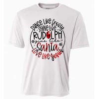 Dance Like Frosty Shine Rudolph Give Santa Love Like Jesus Cooling Performance Crew T-Shirt