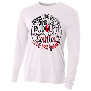 Dance Like Frosty Shine Rudolph Give Santa Love Like Jesus Cooling Performance Long Sleeve Crew