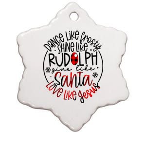 Dance Like Frosty Shine Rudolph Give Santa Love Like Jesus Ceramic Star Ornament