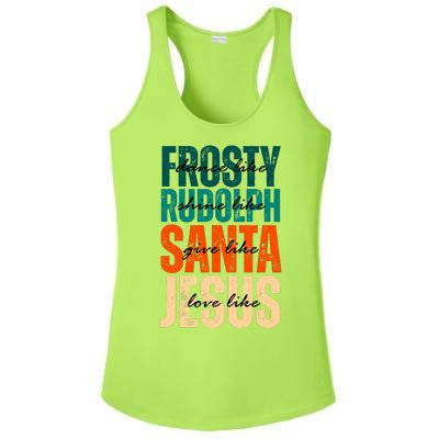 Dance Like Frosty Shine Like Rudolph Give Like Santa Love Like Jesus Ladies PosiCharge Competitor Racerback Tank