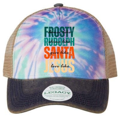 Dance Like Frosty Shine Like Rudolph Give Like Santa Love Like Jesus Legacy Tie Dye Trucker Hat