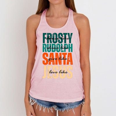 Dance Like Frosty Shine Like Rudolph Give Like Santa Love Like Jesus Women's Knotted Racerback Tank