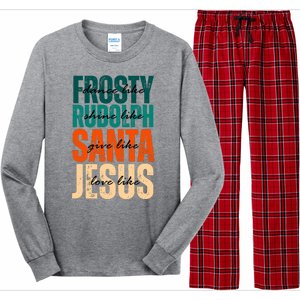 Dance Like Frosty Shine Like Rudolph Give Like Santa Love Like Jesus Long Sleeve Pajama Set