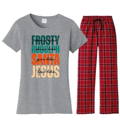 Dance Like Frosty Shine Like Rudolph Give Like Santa Love Like Jesus Women's Flannel Pajama Set