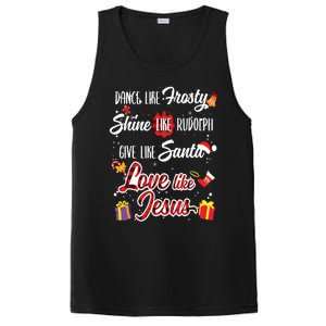 Dance Like Frosty Shine Rudolph Give Santa Love Like Jesus PosiCharge Competitor Tank