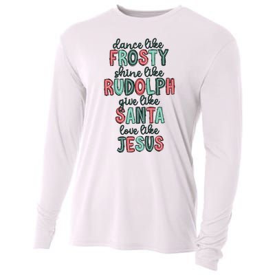 Dance Like Frosty Shine Like Rudolph Give Like Santa Xmas Cooling Performance Long Sleeve Crew