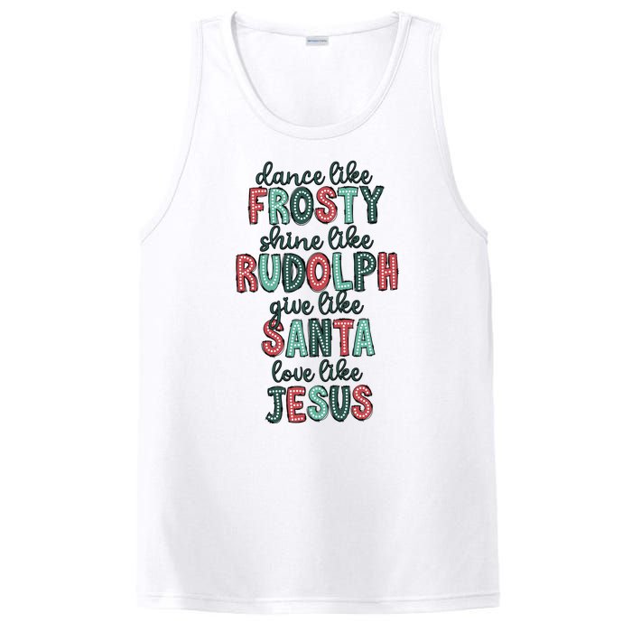 Dance Like Frosty Shine Like Rudolph Give Like Santa Xmas PosiCharge Competitor Tank