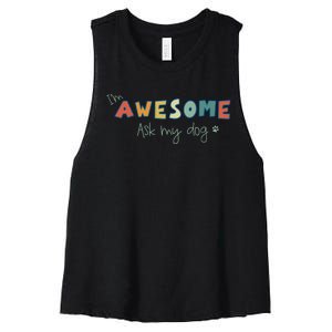 Dog LoverS Funny IM Awesome Ask My Dog Women's Racerback Cropped Tank