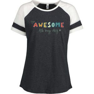 Dog LoverS Funny IM Awesome Ask My Dog Enza Ladies Jersey Colorblock Tee