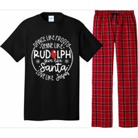 Dance Like Frosty Shine Like Rudolph Give Like Santa Love Like Jesus Pajama Set