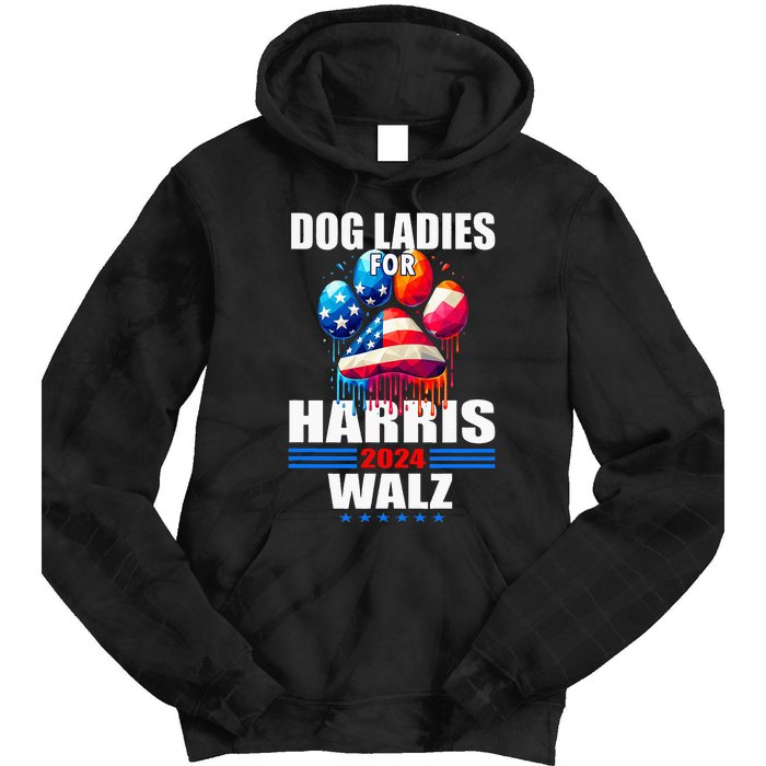 Dog Ladies For Harris Walz 2024 Tie Dye Hoodie