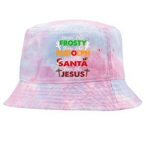 Dance Like Frosty Shine Rudolph Give Santa Love Jesus Xmas Tie-Dyed Bucket Hat