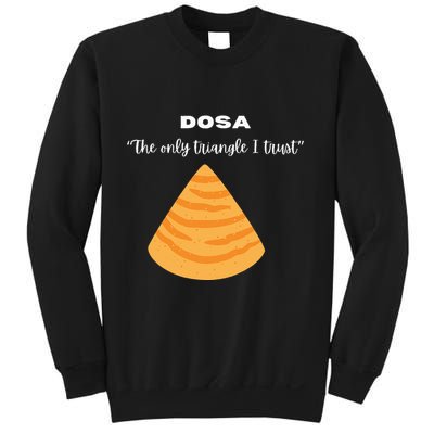 Dosa Lover Funny Indian Quotes Indian Food Sweatshirt
