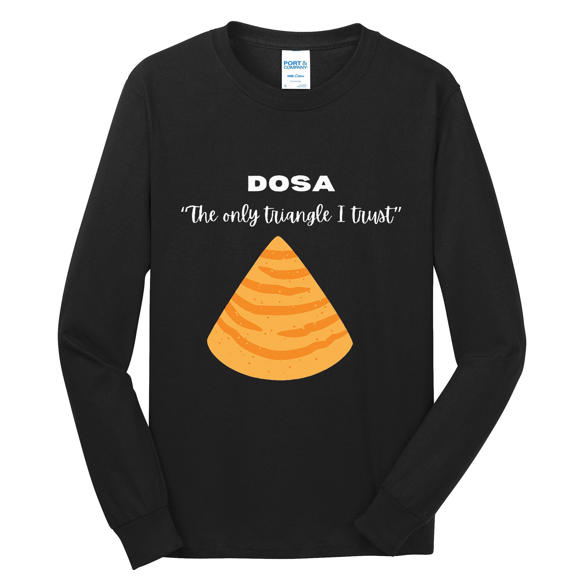 Dosa Lover Funny Indian Quotes Indian Food Tall Long Sleeve T-Shirt