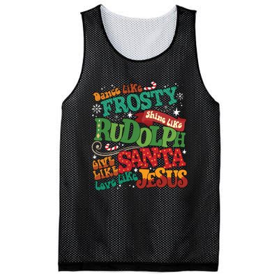 Dance Like Frosty Shine Like Rudolph Give Like Santa Love Like Jesus Mesh Reversible Basketball Jersey Tank