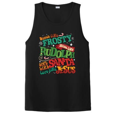 Dance Like Frosty Shine Like Rudolph Give Like Santa Love Like Jesus PosiCharge Competitor Tank