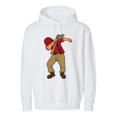 Dabbing Lumberjack Funny Dab Lumberman Gift Tee Garment-Dyed Fleece Hoodie