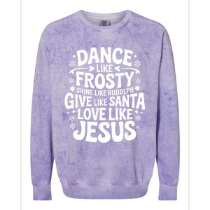 Dance Like Frosty Shine Rudolph Give Santa Love Jesus Cute Gift Colorblast Crewneck Sweatshirt