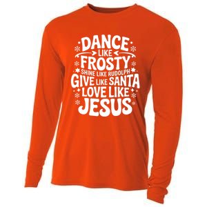 Dance Like Frosty Shine Rudolph Give Santa Love Jesus Cute Gift Cooling Performance Long Sleeve Crew