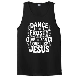 Dance Like Frosty Shine Rudolph Give Santa Love Jesus Cute Gift PosiCharge Competitor Tank