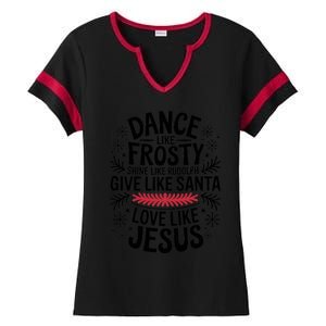 Dance Like Frosty Shine Rudolph Give Santa Love Jesus Gift Ladies Halftime Notch Neck Tee