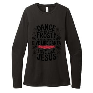 Dance Like Frosty Shine Rudolph Give Santa Love Jesus Gift Womens CVC Long Sleeve Shirt