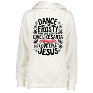 Dance Like Frosty Shine Rudolph Give Santa Love Jesus Gift Womens Funnel Neck Pullover Hood