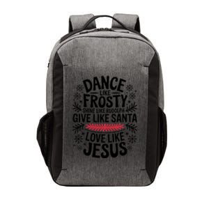 Dance Like Frosty Shine Rudolph Give Santa Love Jesus Gift Vector Backpack