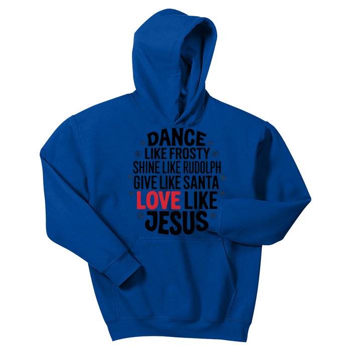 Dance Like Frosty Shine Rudolph Give Santa Love Jesus Great Gift Kids Hoodie