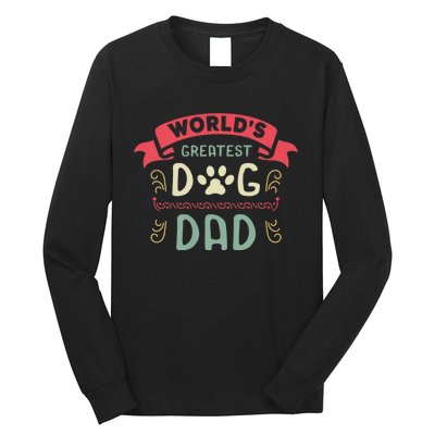 Dog Lover Fathers Day Long Sleeve Shirt