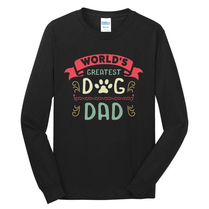 Dog Lover Fathers Day Tall Long Sleeve T-Shirt